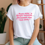 Heute nicht. Morgen vielleicht. Übermorgen eher auch nicht. – Lustige Plotterdatei für entspannte Menschen - Sewando