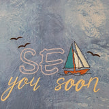 Stickdatei - Spruch "SEA you soon"