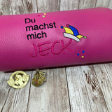 Stickdatei - Spruch "Du machst mich JECK"