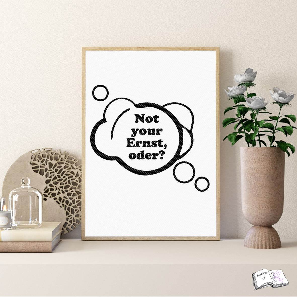 Digistamp not your ernst ... Plotterdatei, Sublimation, Drucken - Sewando