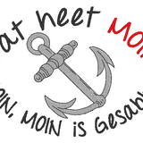Stickdatei - Spruch "Dat heet MOIN"