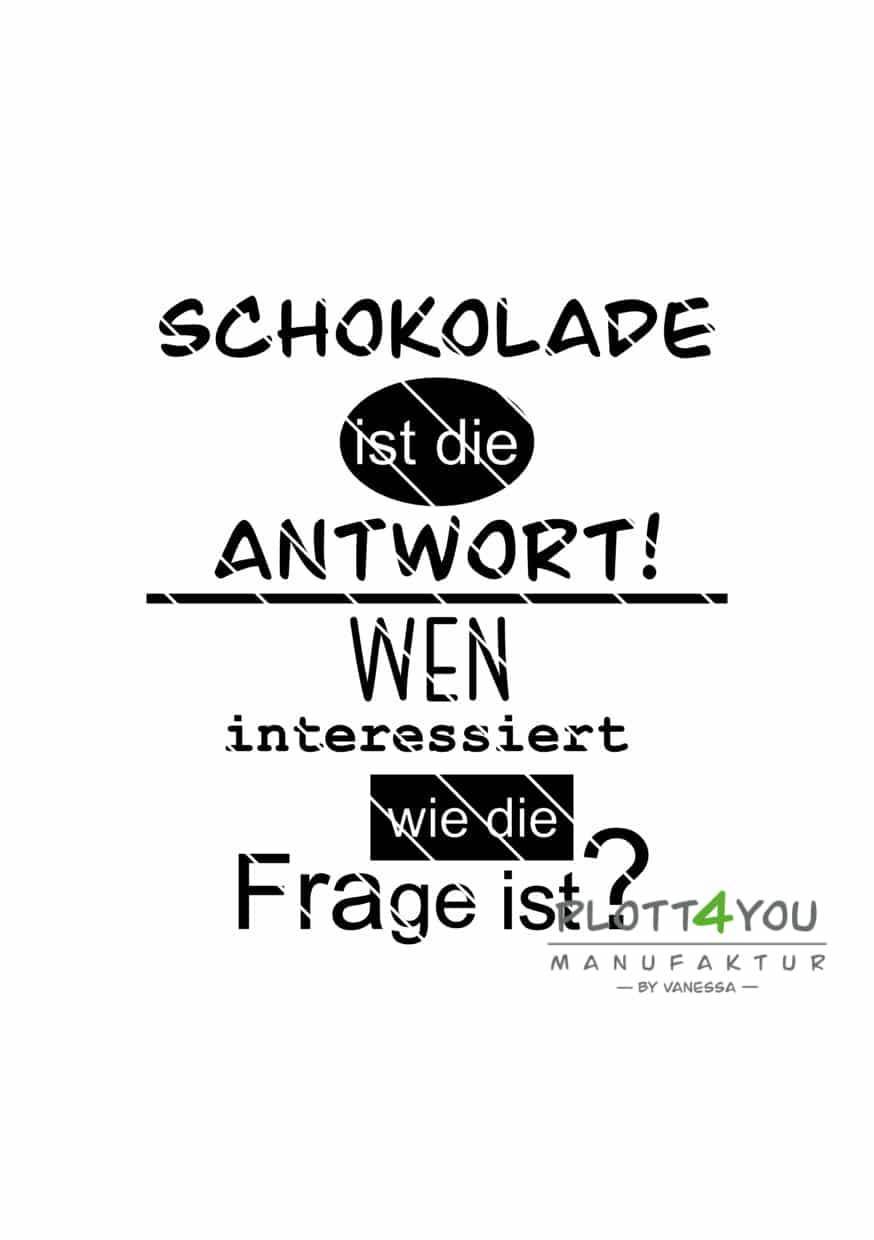 Schoki ist die Antwort | SVG, DXF, PNG Plotterdatei, Laserdatei - Sewando