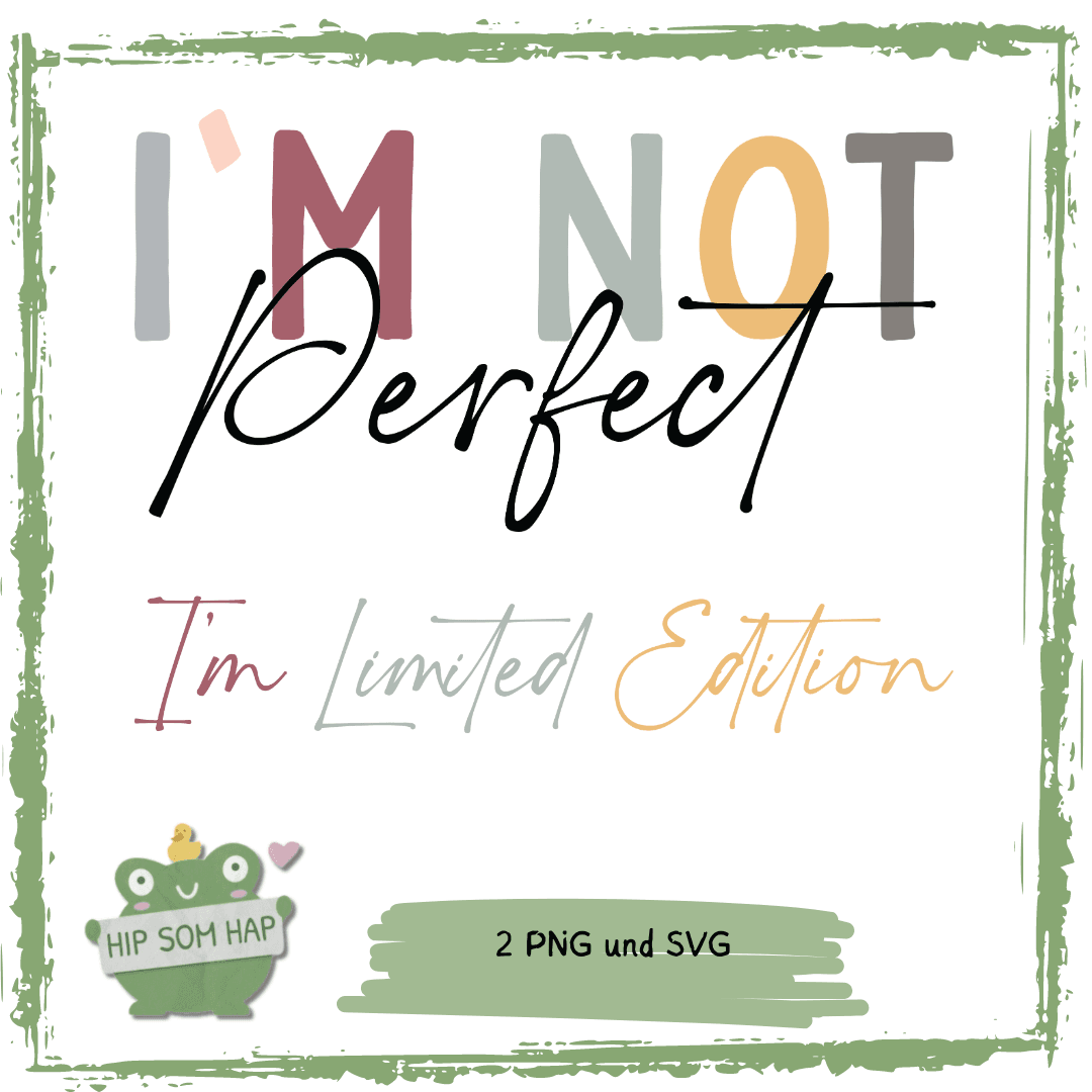 I’m Not Perfect“ Plotterdatei – Statement-Design für Ärmel & Brust (SVG, PNG) - Sewando