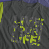 LIVE YOUR LIFE - Trash Slogan - dein Style dein Leben, Plotterdatei, Laserdatei - Sewando