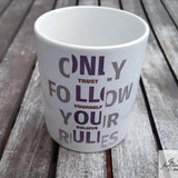 Plotterdatei FOLLOW YOUR RULES - dein Style dein Leben PLOTT und LASER - Sewando