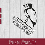 Schräger Vogel | Plotterdatei Spruch - Sewando