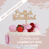 Lasercut-Datei: Cake-Topper zur Schuleinführung "Endlich Schulkind" - SVG - inkl. Gewerbelizenz :