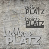 *Lieblingsplatz* 3D Druck-, Laser und Plotterdatei in 2 Varianten