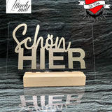 *Schön hier* 3D Druck-, Laser und Plotterdatei in 2 Varianten