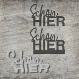 *Schön hier* 3D Druck-, Laser und Plotterdatei in 2 Varianten