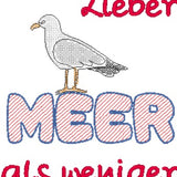 Stickdatei - Spruch "Lieber MEER als weniger"