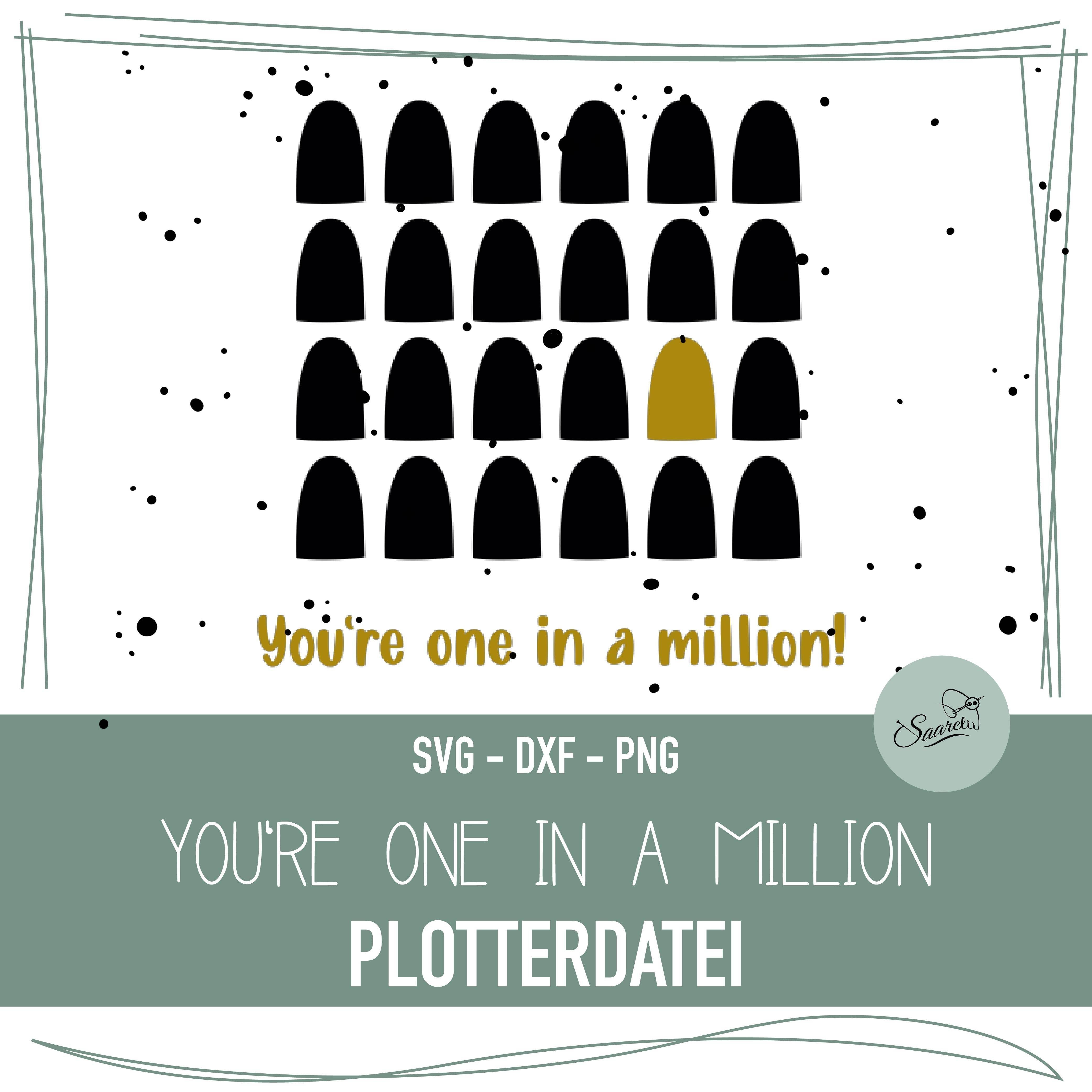 Plotterdatei You‘re one in a million - Sewando