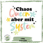 Chaos Queen – aber mit System | Freches Plotterdesign für starke Frauen mit Humor - Sewando