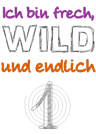 Stickdatei - Ich bin frech, wild und endlich ..... (Zahl 1-9) - Sewando