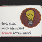 Stickdatei - Mugrug "Gut, dass mich niemand denken hören kann"