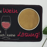 Stickdatei - Mugrug "Kein Wein ist auch keine Lösung"