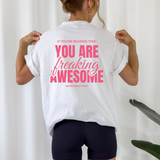 Freaking Awesome Plotterdatei SVG als pinker Backprint mit positivem Statement You Are Freaking Awesome auf weißem Shirt