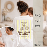 Plotterdatei „Love, Chaos & Coffee“ mit Schriftzug, Herz-Mama-Kind Motiv, Kaffee und abstrakten Elementen, Thema Mom Life, Front- & Backprint, SVG DXF PNG