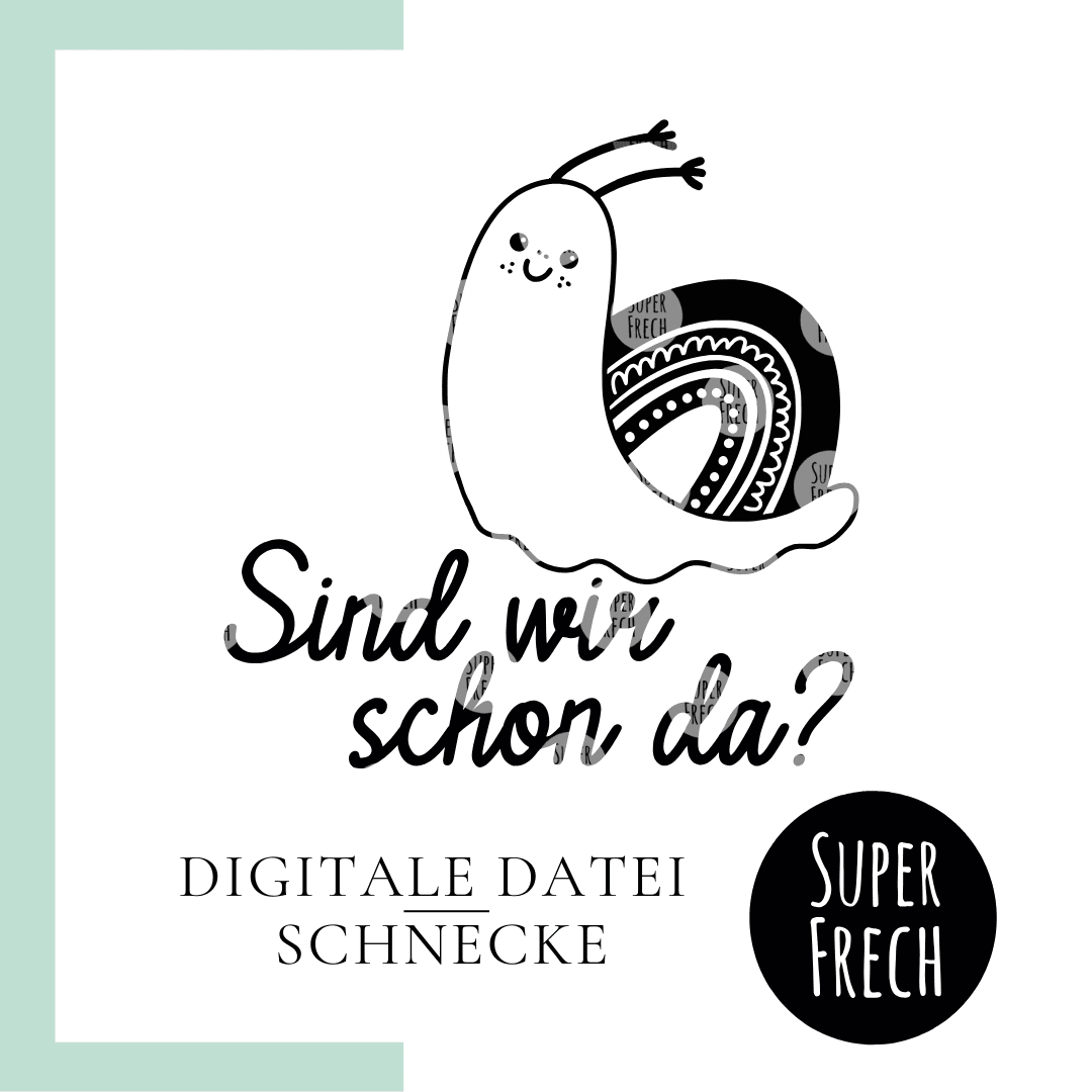 Plotterdatei - Schnecke und Spruch - Sewando
