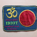 Stickdatei - Mugrug "OM - Idiot"