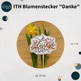 Stickdatei Blumenstecker 10x10 ITH Danke, In The Hoop Pflanzenstecker - Sewando