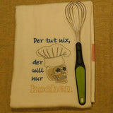 Stickdatei - Der/die tut nix, der/die will nur kochen - Sewando