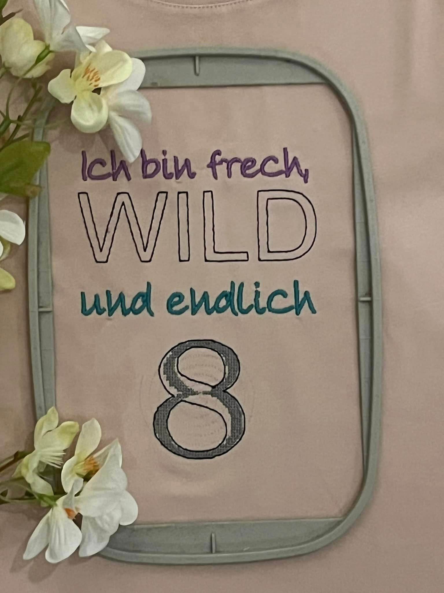 Stickdatei - Ich bin frech, wild und endlich ..... (Zahl 1-9) - Sewando