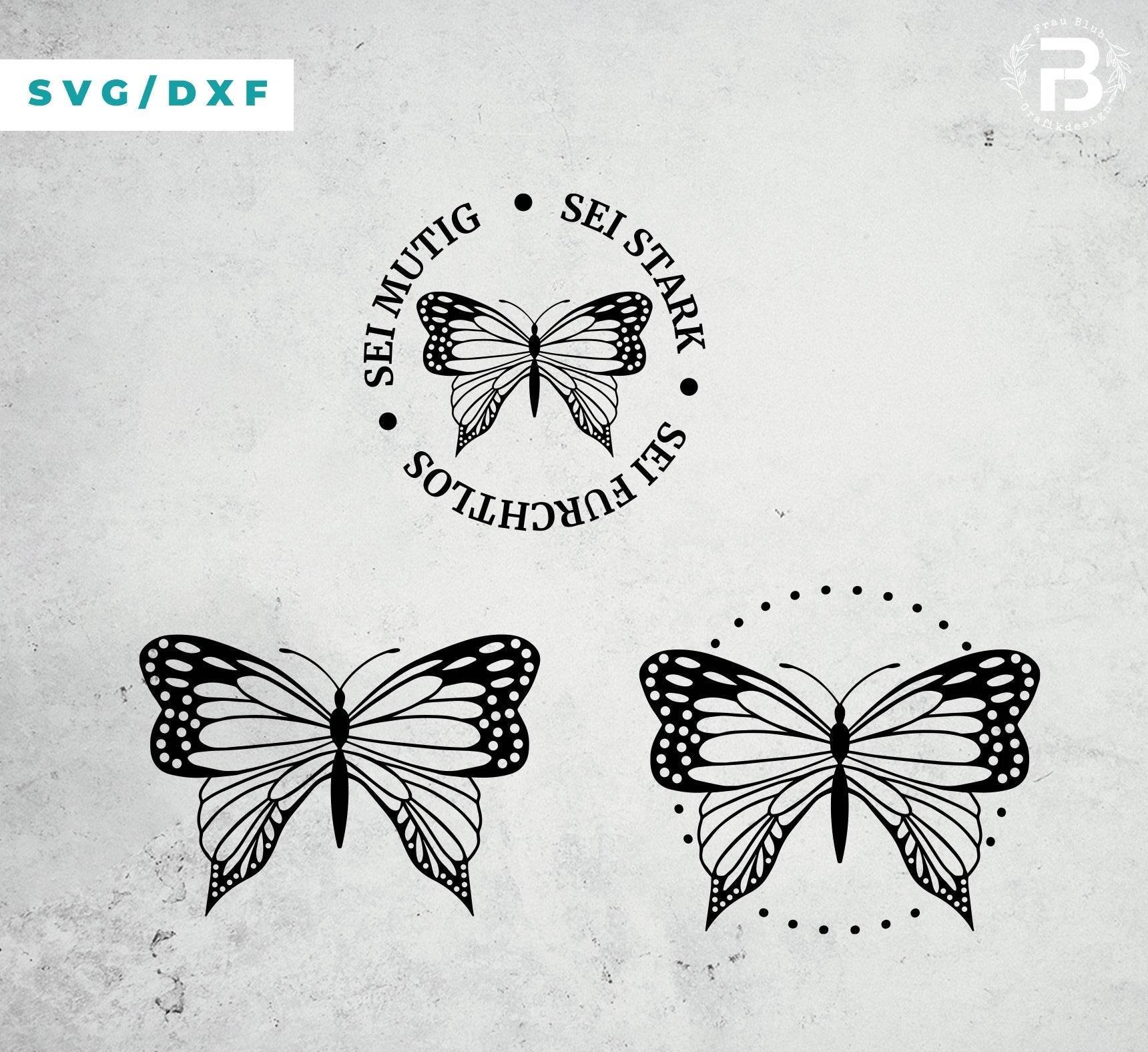 Schmetterling - sei mutig, sei stark, sei furchtlos- Plotterdatei - Sewando