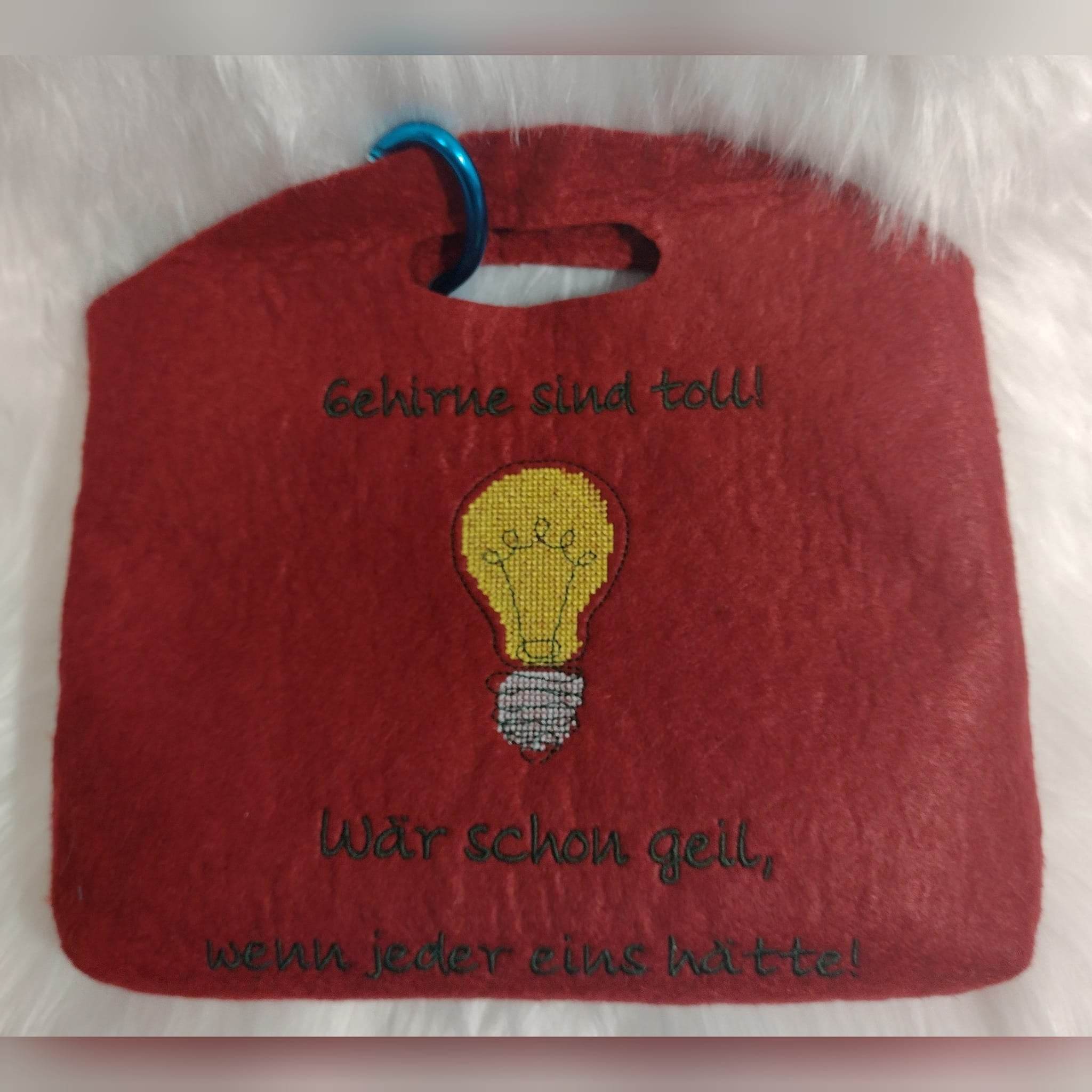 Stickdatei Spruch - Gehirne sind toll: Wär schon geil, wenn jeder eins hätte - Sewando