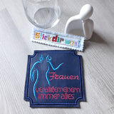 3x Stickdatei "Frauen" ITH mit Spruch