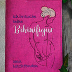 Stickdatei - Ich brauche keine Bikinifigur zum Nacktbaden - Sewando