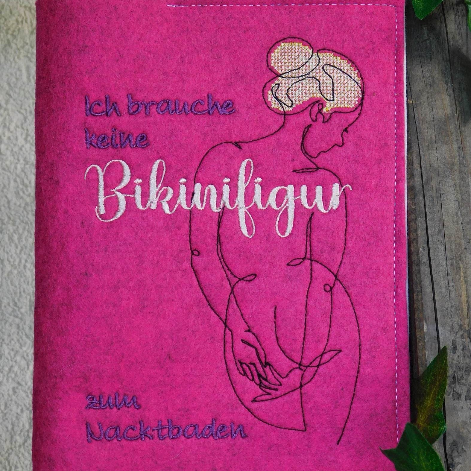 Stickdatei - Ich brauche keine Bikinifigur zum Nacktbaden - Sewando