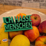 3D Druck Datei *Ich hasse Menschen*