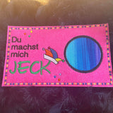 Stickdatei - Spruch "Du machst mich JECK"