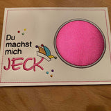 Stickdatei - Spruch "Du machst mich JECK"