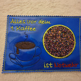 Stickdatei - Mugrug "Alles vor dem 1. Kaffee ist Notwehr"