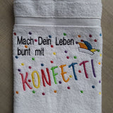 Stickdatei - Spruch "Mach Dein Leben bunt mit Konfetti"
