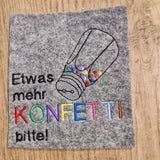 Stickdatei - Spruch "Etwas mehr Konfetti bitte"
