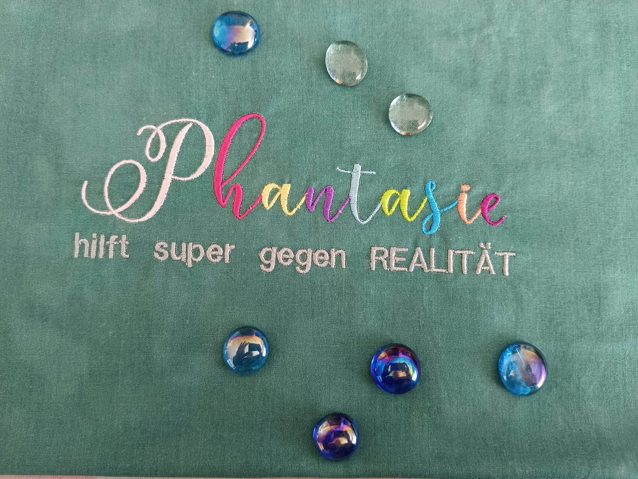 Stickdatei Spruch - Phantasie hilft super gegen Realität - Sewando