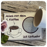 Stickdatei - Mugrug "Alles vor dem 1. Kaffee ist Notwehr"