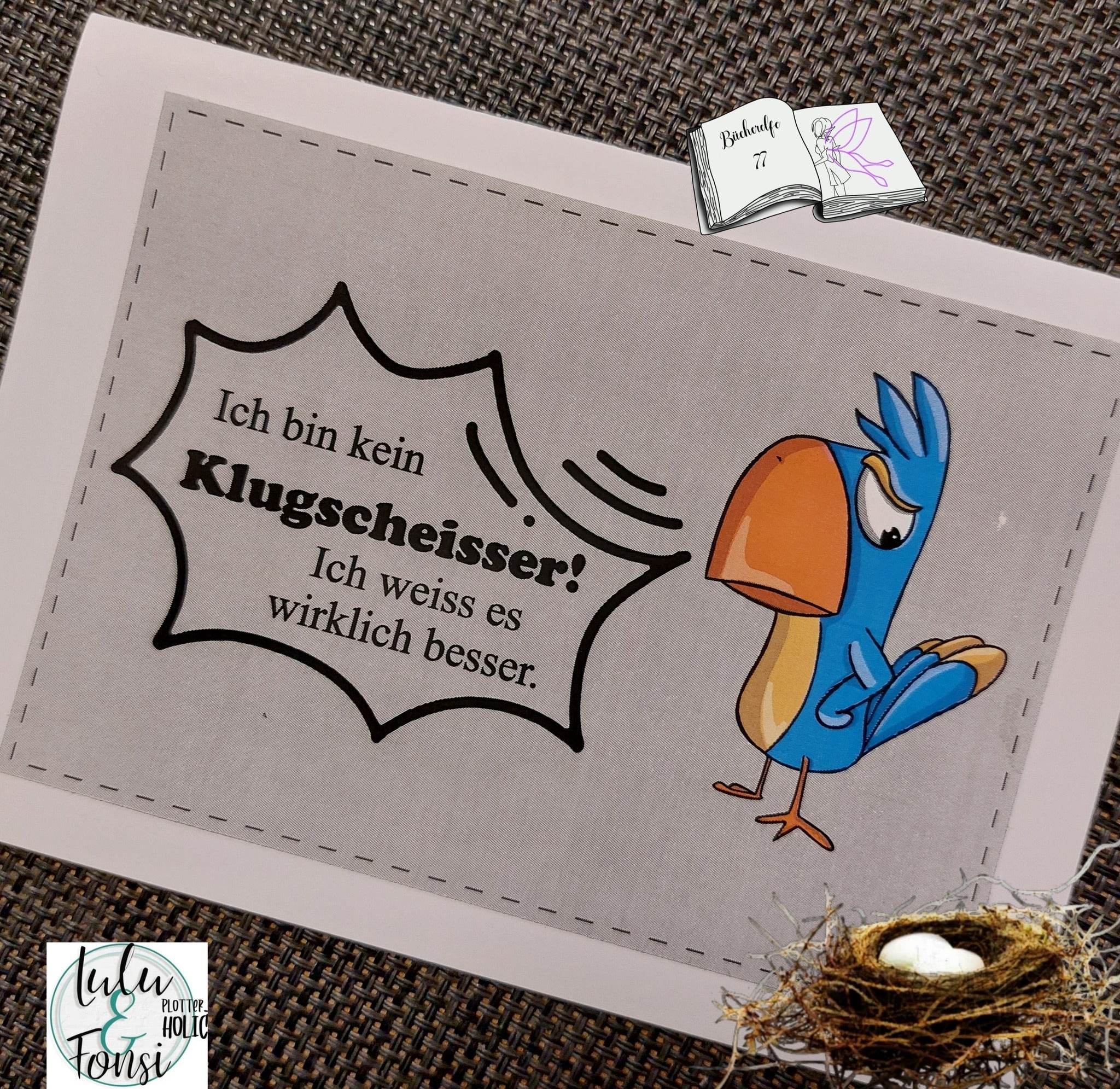 Digistamp Ich bin kein Klugscheisser Plotterdatei, Sublimation, Drucken, ! - Sewando