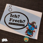 Digistamp Ich frech Plotterdatei, Sublimation, Drucken, ! - Sewando