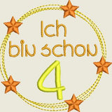 Stickdatei Zahl, Zahlen " Ich bin schon .. " ab 10x10  Geburtstag Set 572