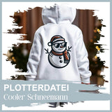 Plotterdatei Cooler Schneemann - Sewando