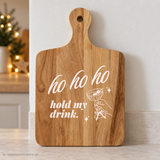 Plotterdatei Weihnachten SVG - Ho Ho Ho Hold My Drink