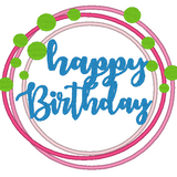 Stickdatei - Happy Birthday Kreis Button in 16  Größen Geburtstag