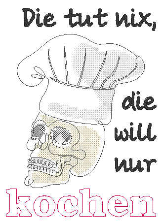 Stickdatei - Der/die tut nix, der/die will nur kochen - Sewando