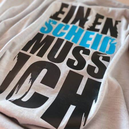 EINEN SCHEIß MUSS ICH | SVG, DXF, PNG Plotterdatei, Laserdatei - Sewando