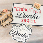 Einfach mal Danke sagen ITH Geldgeschenk 10x10 13x18 Stickdatei - Sewando