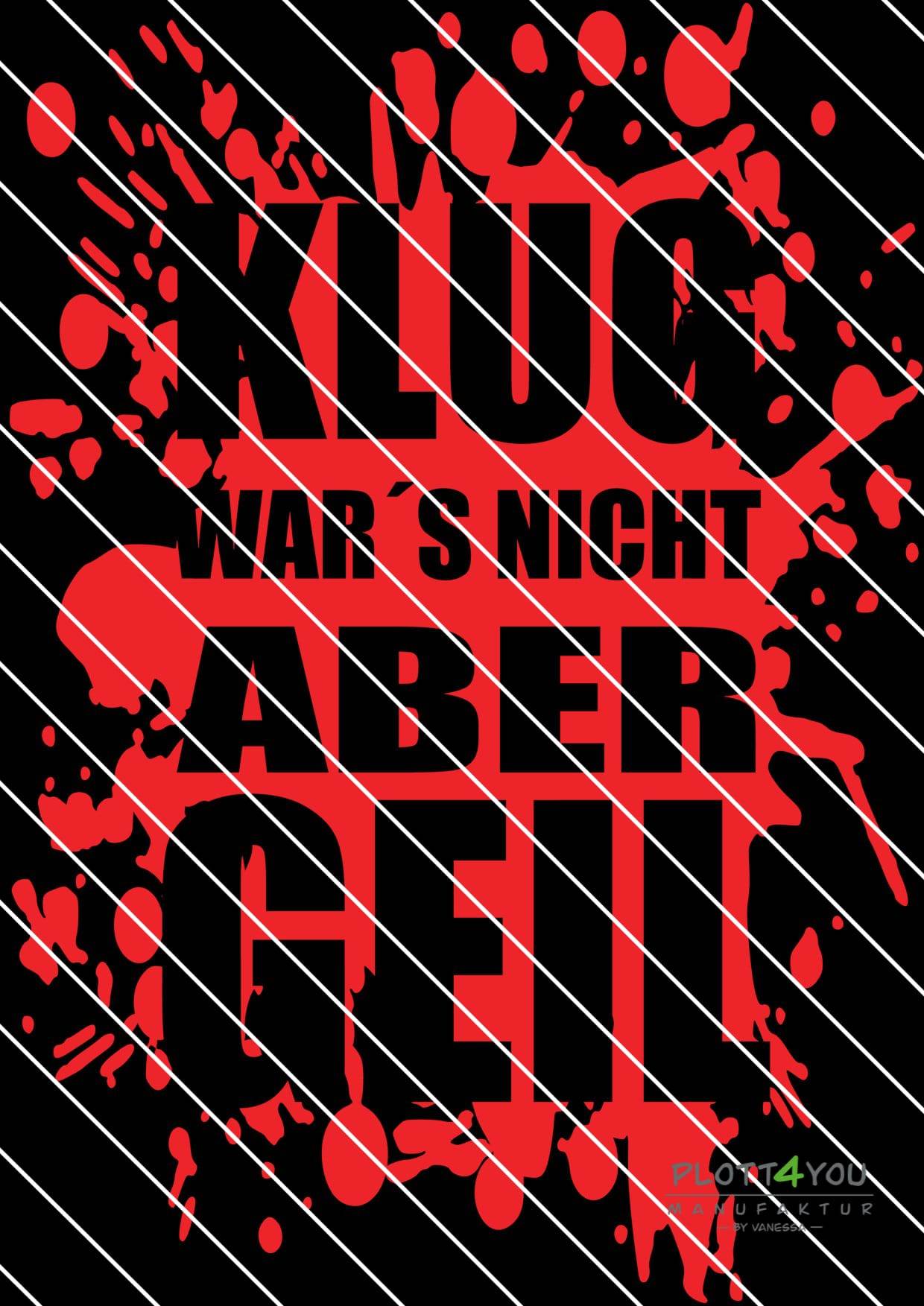 Klug war´s nicht | SVG, DXF, PNG Plotterdatei, Laserdatei - Sewando